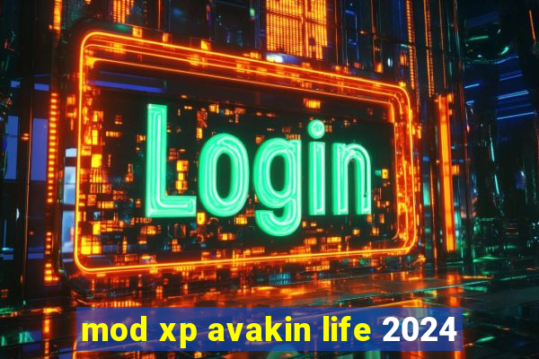 mod xp avakin life 2024